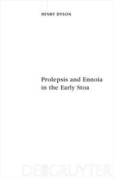 Hardcover Prolepsis and Ennoia in the Early Stoa Book