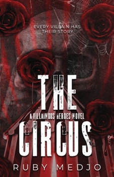 Paperback The Circus: A Villainous Heroes Novel Book