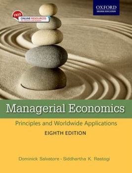 Paperback Managerial Economics: Principles and Worldwide Applications Book