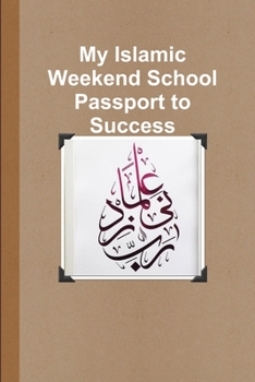Paperback My Islamic Weekend School Passport to Success Book
