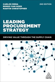 Paperback Leading Procurement Strategy: Driving Value Through the Supply Chain Book