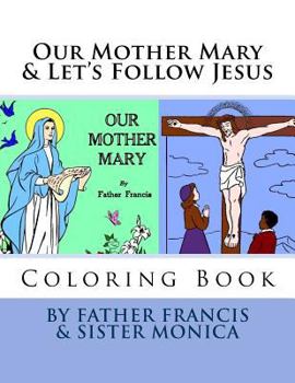 Paperback Our Mother Mary & Let's Follow Jesus Coloring Book