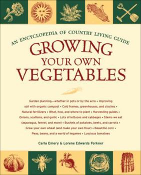 Paperback Growing Your Own Vegetables: An Encyclopedia of Country Living Guide Book