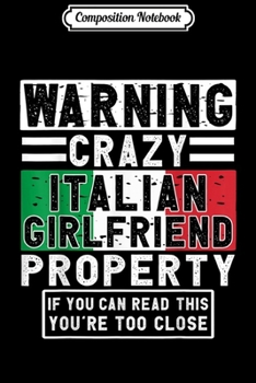 Composition Notebook: Mens Italian Boyfriend s - Gifts For Italian Boyfriends Cute  Journal/Notebook Blank Lined Ruled 6x9 100 Pages
