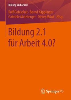 Paperback Bildung 2.1 Für Arbeit 4.0? [German] Book