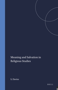 Meaning and salvation in religious studies (Studies in the history of religions)