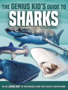 Paperback The Genius Kid's Guide to Sharks Book