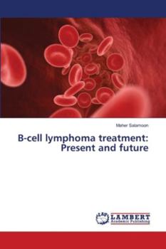 Paperback B-cell lymphoma treatment: Present and future Book