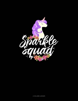 Paperback Sparkle Squad: 4 Column Ledger Book