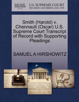 Paperback Smith (Harold) V. Chennault (Oscar) U.S. Supreme Court Transcript of Record with Supporting Pleadings Book