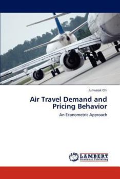 Paperback Air Travel Demand and Pricing Behavior Book