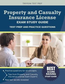 Paperback Property and Casualty Insurance License Exam Study Guide: Test Prep and Practice Questions Book