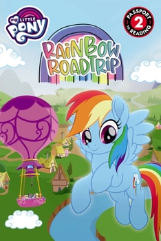 Paperback My Little Pony: Rainbow Road Trip Book