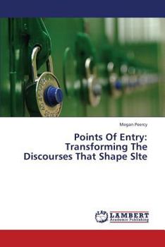 Paperback Points of Entry: Transforming the Discourses That Shape Slte Book