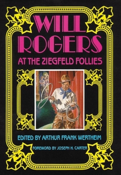 Hardcover Will Rogers at the Ziegfeld Follies Book