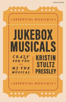 Hardcover Jukebox Musicals: Crazy for You to MJ the Musical Book