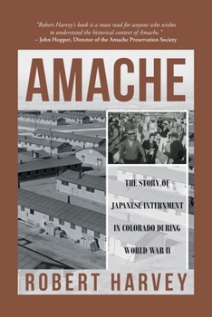 Paperback Amache: The Story of Japanese Internment in Colorado During World War II Book