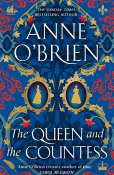 Paperback The Queen and the Countess: The Spellbinding New Historical Novel from the Sunday Times Bestselling Author! Book