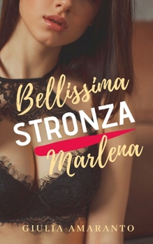 Paperback Bellissima stronza Marlena [Italian] Book