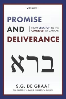 Paperback Promise and Deliverance: From Creation to the Conquest of Canaan Book