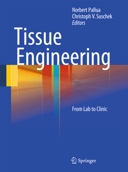 Hardcover Tissue Engineering: From Lab to Clinic Book