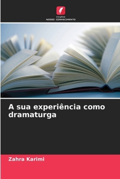 Paperback A sua experiência como dramaturga [Portuguese] Book