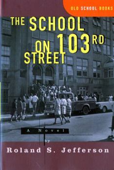Paperback The School on 103rd Street Book