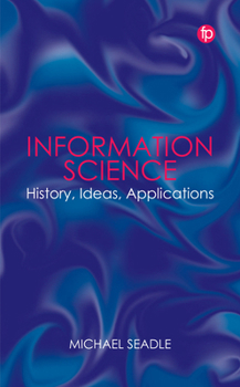 Paperback Information Science: History, Ideas, Applications Book