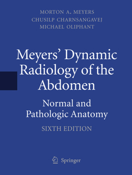 Paperback Meyers' Dynamic Radiology of the Abdomen: Normal and Pathologic Anatomy Book