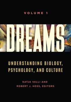 Hardcover Dreams: Understanding Biology, Psychology, and Culture [2 Volumes] Book