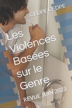 Paperback Les Violences Basées sur le Genre: Revue Juin 2023 [French] Book