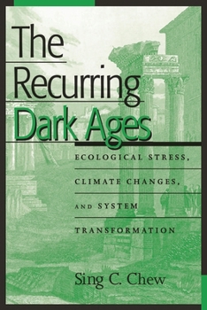 Hardcover Recurring Dark Ages: Ecological Stress, Climate Changes, and System Transformation Book
