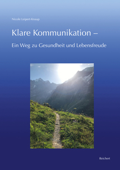 Paperback Klare Kommunikation -: Ein Weg Zu Gesundheit Und Lebensfreude [German] Book