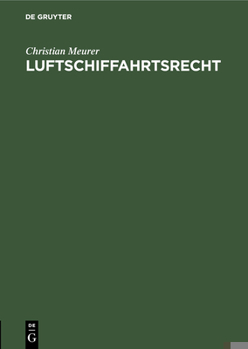 Hardcover Luftschiffahrtsrecht [German] Book