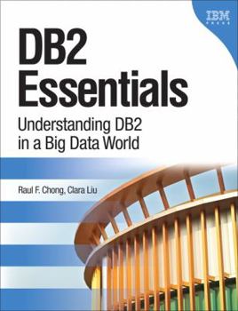 Hardcover DB2 Essentials: Understanding DB2 in a Big Data World Book