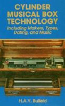 Paperback Cylinder Musical Box Technology: Including Makers, Types, Dating and Music Book
