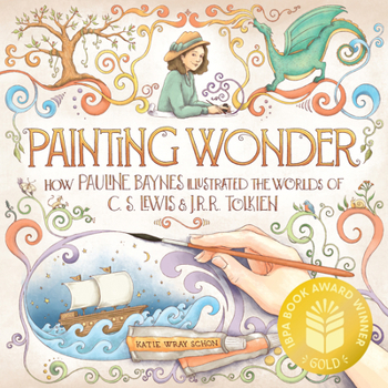 Painting Wonder: How Pauline Baynes Illustrated the Worlds of C. S. Lewis and J.R.R. Tolkien