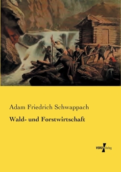 Paperback Wald- und Forstwirtschaft [German] Book