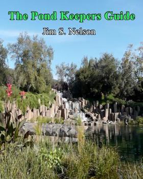 Paperback The Pond Keepers Guide: How to make a self-managing pond using Nature's components Book