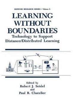 Hardcover Learning Without Boundaries: Technology to Support Distance/Distributed Learning Book