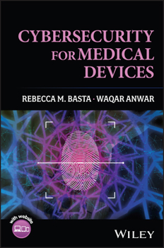 Hardcover Cybersecurity for Medical Devices Book