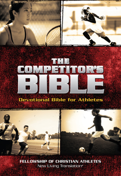 Imitation Leather The Competitor's Bible: NLT Devotional Bible for Competitors Book