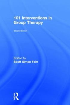 Hardcover 101 Interventions in Group Therapy Book
