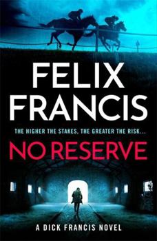 Hardcover No Reserve: The brand new thriller from the master of the racing blockbuster Book