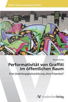 Paperback Performativität von Graffiti im öffentlichen Raum [German] Book