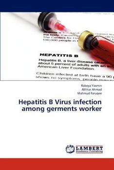 Paperback Hepatitis B Virus Infection Among Germents Worker Book