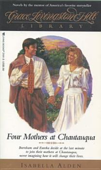 Four Mothers At Chautauqua - Book #6 of the Chautauqua Girls