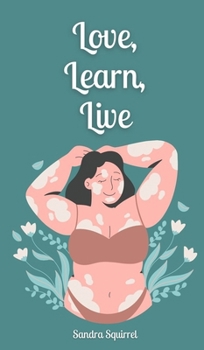 Love, Learn, Live