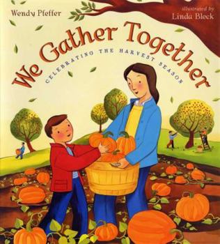 Hardcover We Gather Together: Celebrating the Harvest Season Book