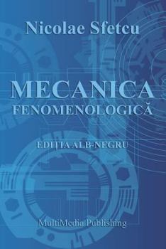 Paperback Mecanica Fenomenologica: Editia Alb-Negru [Romanian] Book